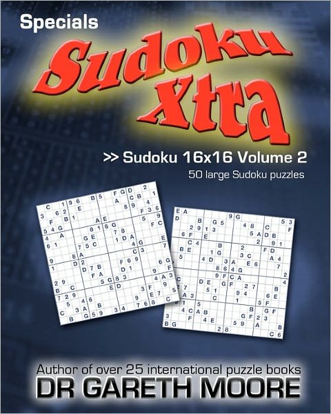 Cover for Gareth Moore · Sudoku 16x16 Volume 2: Sudoku Xtra Specials (Paperback Bog) (2010)