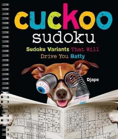 Cover for Djape · Cuckoo Sudoku: Sudoku Variants That Will Drive You Batty (Spiral Book) (2017)