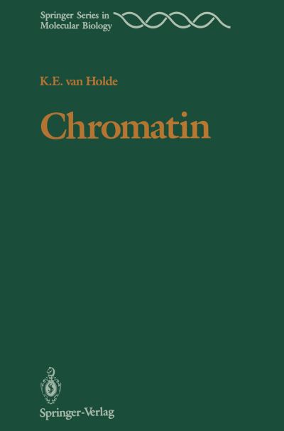 Cover for Kensal E. van Holde · Chromatin - Springer Series in Molecular and Cell Biology (Paperback Book) [Softcover reprint of the original 1st ed. 1989 edition] (2011)