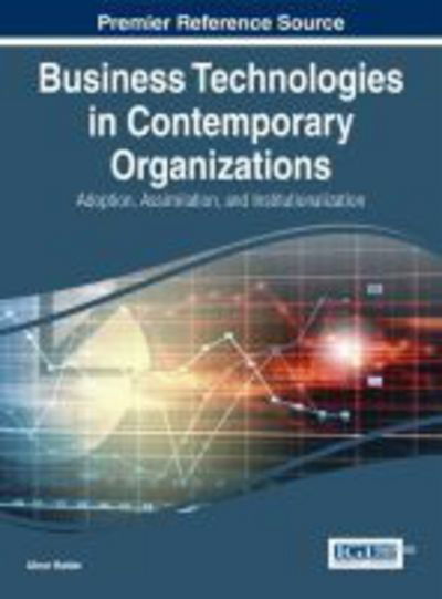 Cover for Abrar Haider · Business Technologies in Contemporary Organizations: Adoption, Assimilation, and Institutionalization (Gebundenes Buch) (2014)