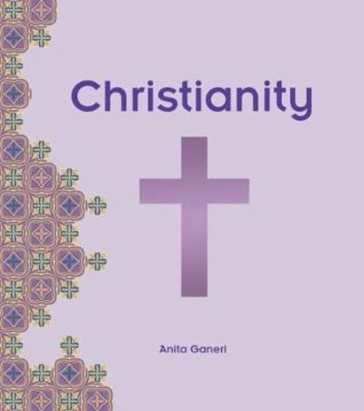 Cover for Anita Ganeri · Christianity - Religions Around the World (Paperback Book) (2018)