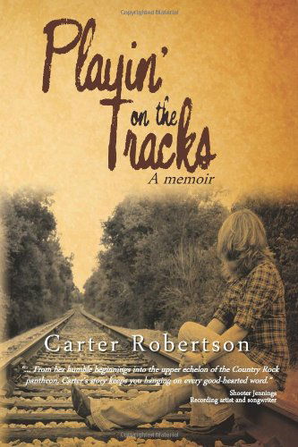 Cover for Carter Robertson · Playin' on the Tracks (Paperback Book) (2012)