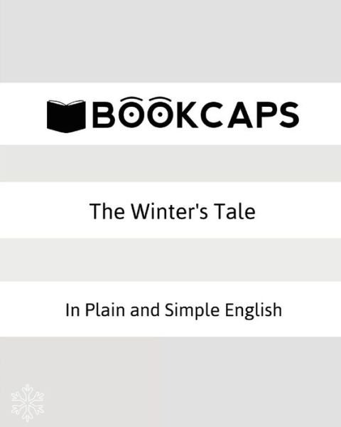 Cover for William Shakespeare · The Winter's Tale in Plain and Simple English: a Modern Translation and the Original Version (Paperback Bog) (2012)