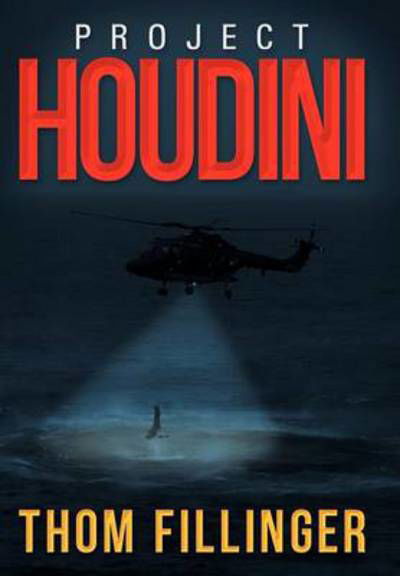 Cover for Thom Fillinger · Project Houdini (Hardcover Book) (2012)