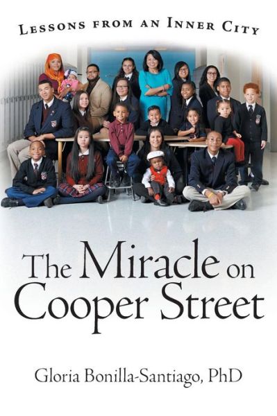 Cover for Gloria Bonilla-santiago Phd · The Miracle on Cooper Street: Lessons from an Inner City (Paperback Book) (2014)