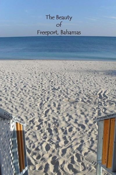 Cover for Velyn Cooper · The Beauty of Freeport, Bahamas (Paperback Book) (2013)