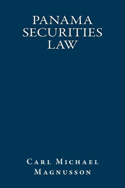 Cover for Carl Michael Magnusson · Panama Securities Law: English Translation (Paperback Book) (2013)