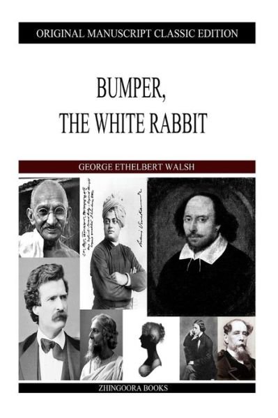 Cover for George Ethelbert Walsh · Bumper, the White Rabbit (Taschenbuch) (2013)