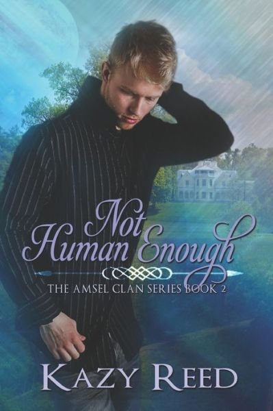 Cover for Kazy Reed · Not Human Enough (Pocketbok) (2020)