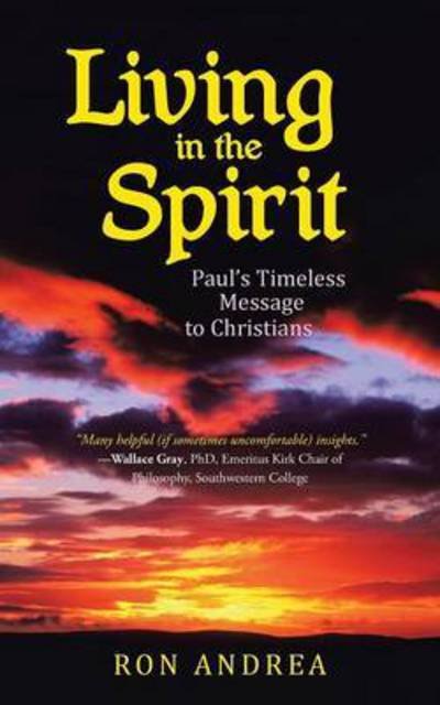 Cover for Ron Andrea · Living in the Spirit (Paperback Bog) (2015)