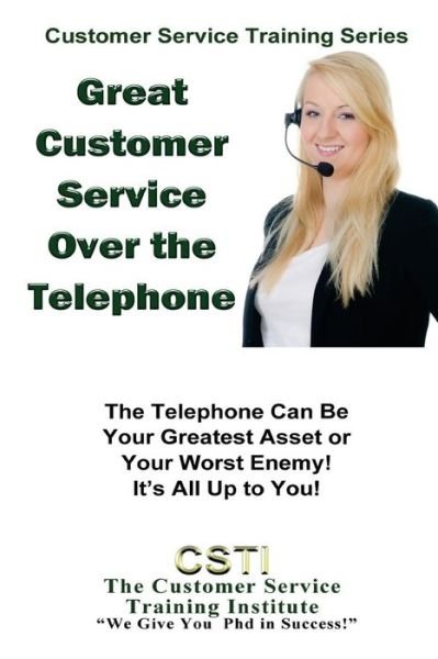 Cover for Customer Service Training Institute · Great Customer Service over the Telephone (Taschenbuch) (2013)