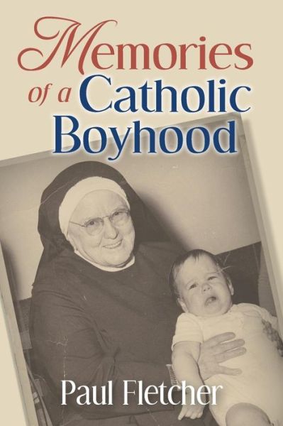 Cover for Paul Fletcher · Memories of a Catholic Boyhood: Fall River (Paperback Book) (2013)