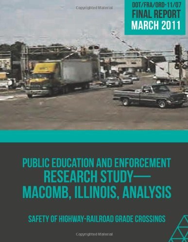 Public Education and Enforcement Research Study Macomb, Illinois, Analysis - U.s. Department of Transportation - Books - CreateSpace Independent Publishing Platf - 9781494708238 - December 17, 2013