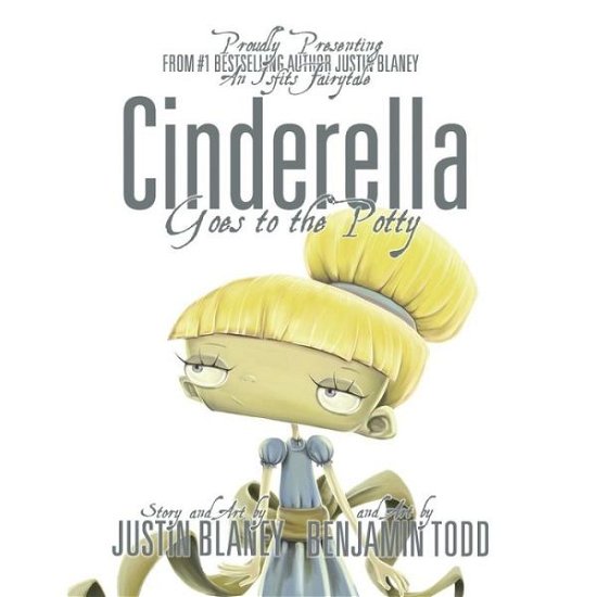 Cover for Justin Blaney · Cinderella Goes to the Potty (Isfits) (Volume 1) (Pocketbok) [1st edition] (2013)