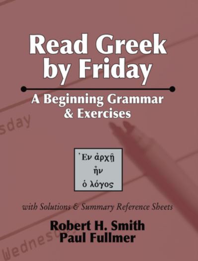 Cover for Robert H. Smith · Read Greek by Friday (Book) (2004)