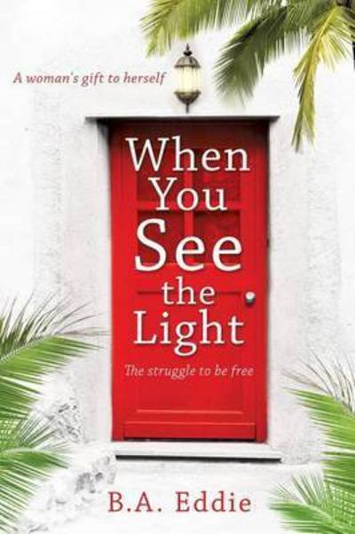 Cover for B a Eddie · When You See the Light (Paperback Bog) (2015)