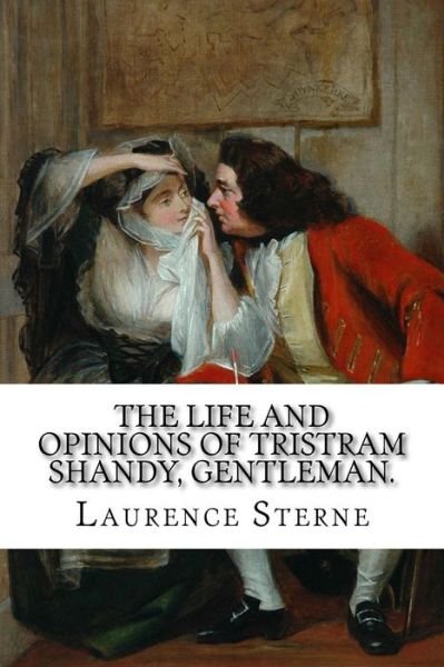 Cover for Laurence Sterne · The Life and Opinions of Tristram Shandy, Gentleman. (Paperback Bog) (2014)