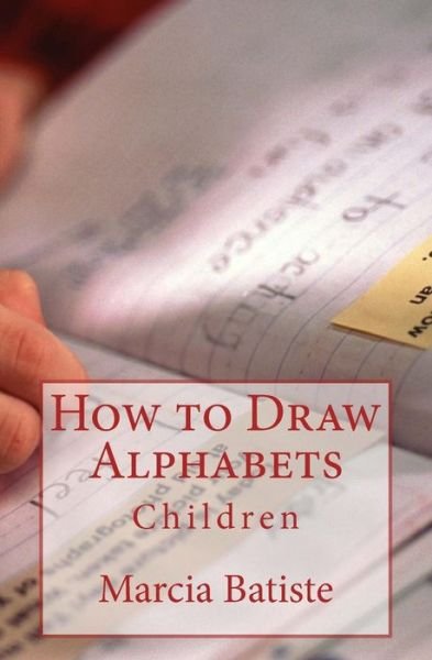 Cover for Marcia Batiste · How to Draw Alphabets (Paperback Book) (2014)