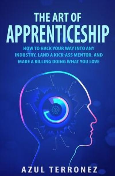 Cover for Azul J Terronez · The Art of Apprenticeship (Paperback Book) (2015)