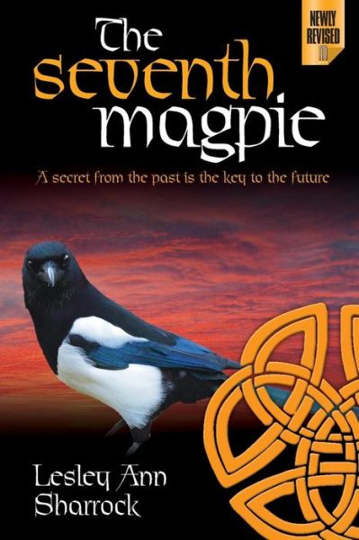 Cover for Lesley Ann Sharrock · The Seventh Magpie: a Secret from the Past is the Key to the Future (Paperback Book) (2015)