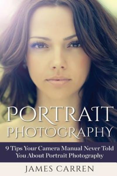 Cover for James Carren · Portrait Photography (Paperback Book) (2015)