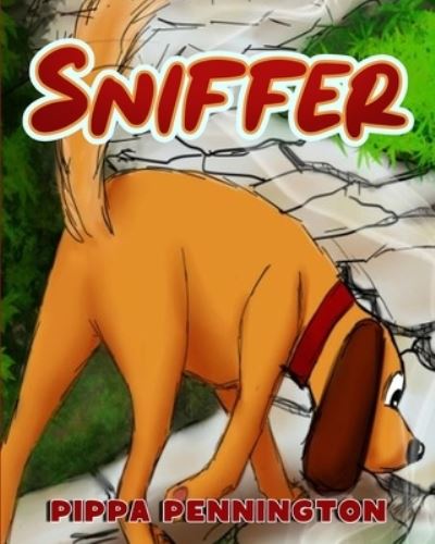 Cover for Pippa Pennington · Sniffer (Paperback Book) (2015)