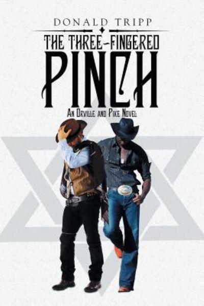 Cover for Donald Tripp · The Three-Fingered Pinch (Paperback Book) (2016)