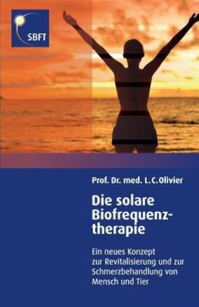 Cover for L C Olivier · Die solare Biofrequenztherapie (Paperback Book) (2015)
