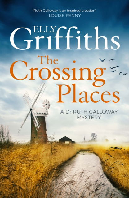 Cover for Elly Griffiths · The Crossing Places: The Dr Ruth Galloway Mysteries 1 - The Dr Ruth Galloway Mysteries (Paperback Book) (2025)