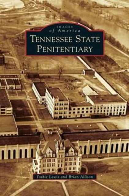 Cover for Yoshie Lewis · Tennessee State Penitentiary (Hardcover Book) (2014)