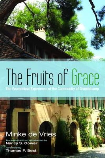 Fruits of Grace - Minke de Vries - Books - Wipf & Stock Publishers - 9781532602238 - March 22, 2017