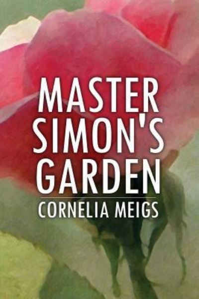 Cover for Cornelia Meigs · Master Simon's Garden (Paperback Book) (2016)