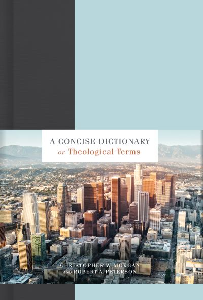 Cover for Christopher W. Morgan · Concise Dictionary of Theological Terms (Book) (2020)