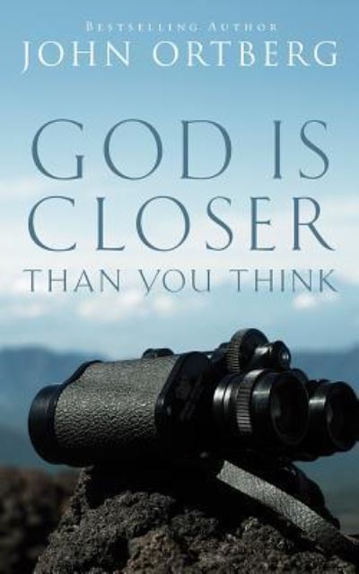 God is Closer Than You Think - John Ortberg - Music - Zondervan on Brilliance Audio - 9781543604238 - May 23, 2017