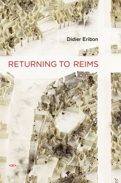 Cover for Didier Eribon · Returning to Reims - Semiotext (e) / Foreign Agents (Paperback Book) (2013)