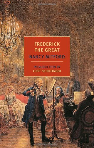 Cover for Nancy Mitford · Frederick the Great (Taschenbuch) [Reprint edition] (2013)