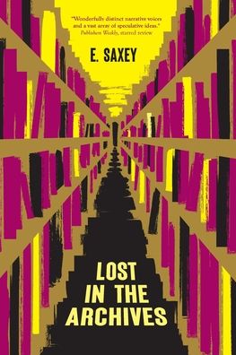 Cover for Saxey E. Saxey · Lost in the Archives (Paperback Book) (2022)