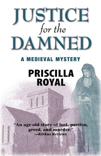 Cover for Priscilla Royal · Justice for the Damned (Paperback Book) [1st Edition USA Pbk Thus edition] (2008)