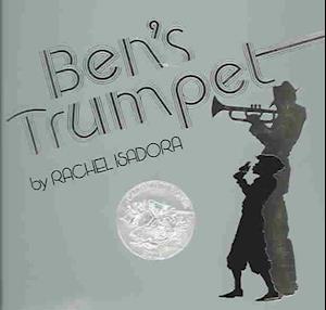 Cover for Rachel Isadora · Ben's Trumpet with CD [with Hc Book] (Inbunden Bok) (1998)