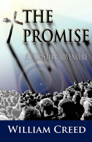Cover for William S. Creed · The Promise (Paperback Book) (2009)