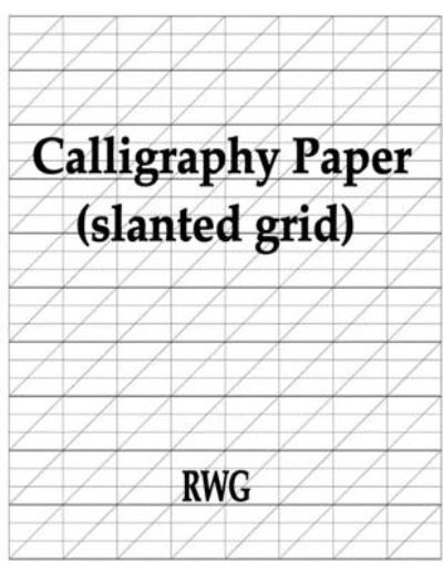 Cover for Rwg · Calligraphy Paper (slanted grid): 100 Pages 8.5 X 11 (Pocketbok) (2019)