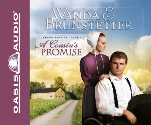 Cover for Wanda E Brunstetter · A Cousin's Promise (Library Edition) (Indiana Cousins) (Hörbuch (CD)) [Library, Library Unabridged edition] (2010)