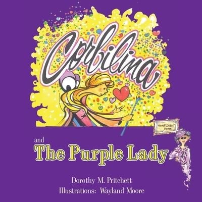 Cover for Dorothy M Pritchett · The Purple Lady (A Corbilina Story) - Corbilina (Pocketbok) (2012)