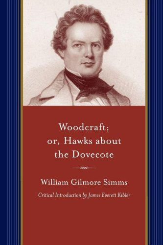 Cover for William Gilmore Simms · Woodcraft (Project of the Simms Initiatives) (Paperback Book) (2012)