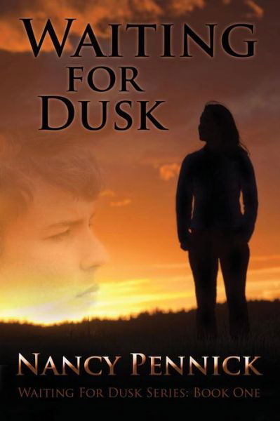 Cover for Nancy Pennick · Waiting for Dusk (Paperback Book) (2012)