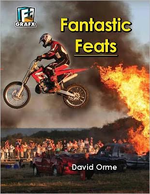 Cover for David Orme · Fantastic Feats (Don't Do This at Home) (Hardcover Book) (2012)