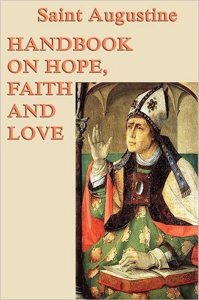 Cover for Saint Augustine · Handbook on Hope, Faith and Love (Paperback Book) (2012)