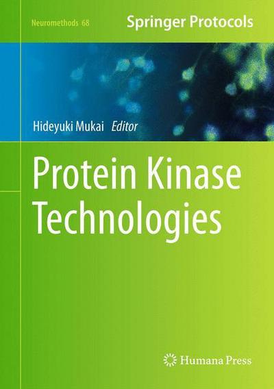 Cover for Hideyuki Mukai · Protein Kinase Technologies - Neuromethods (Hardcover Book) [2012 edition] (2012)