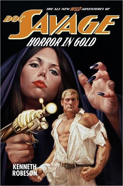 Lester Dent · Doc Savage: Horror in Gold (Wild Adventures of Doc Savage) (Paperback Book) [First edition] (2011)