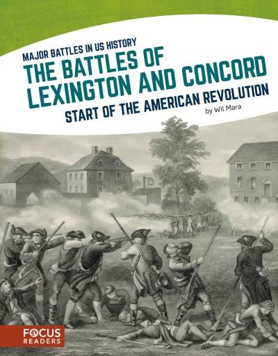Cover for Wil Mara · The battles of Lexington and Concord start of the American Revolution (Bok) (2017)